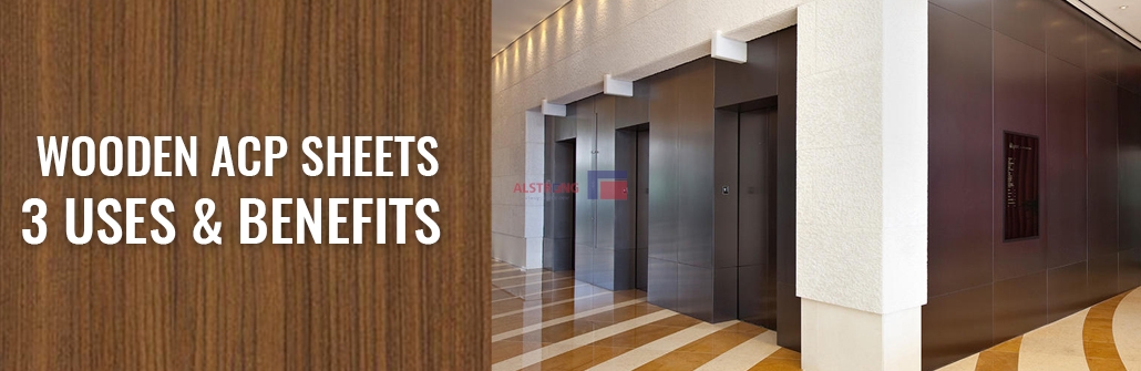 WOODEN ACP SHEETS - 3 USES & BENEFITS