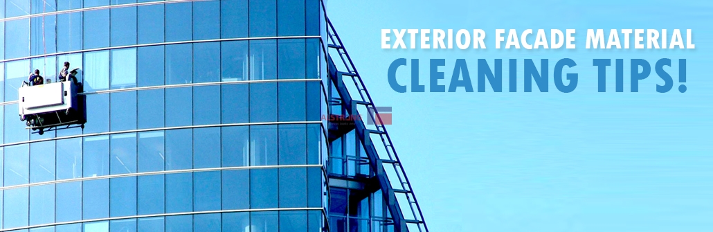 EXTERIOR FACADE MATERIAL CLEANING TIPS!